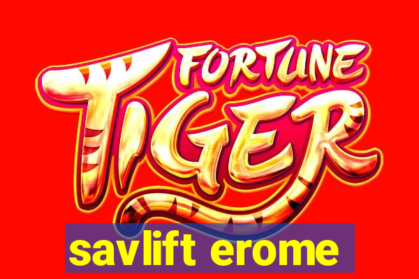 savlift erome